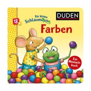 Duden 18+: Für kleine Schlaumäuse: Farben (Lustiges Mitmach-Buch für die Kleinsten) | Petra Bergmann (ISBN: 9783737336260)