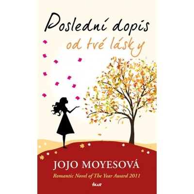Poslední dopis od tvé lásky - Jojo Moyesová