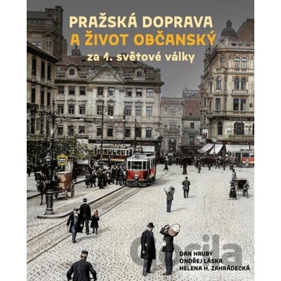 Pražská doprava a život… - Dan Hrubý