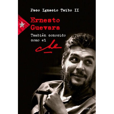 ERNESTO GUEVARA | PACO IGNACIO TAIBO II