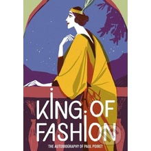 King of Fashion - Paul Poiret