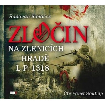 Zločin na Zlenicích hradě L. P. 1318