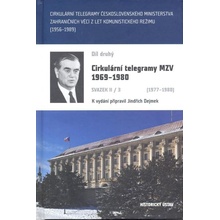 Cirkulární telegramy MZV 1969-1980, díl druhý , svazek II/3 1977-1980 - Jindřich Dejmek