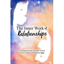 The Inner Work of Relationships