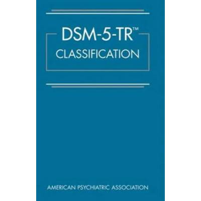 DSM-5-TR (TM) Classification | American Psychiatric Association