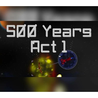 500 Years Act 1