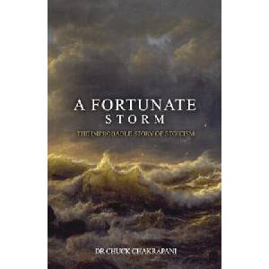 A Fortunate Storm: The Improbable Story of Stoicism: How it Came About and What it Says | Chuck Chakrapani (ISBN: 9780920219102)