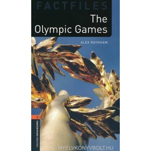 Oxford Bookworms Library Factfiles: Level 2: : The Olympic Games | Alex Raynham (ISBN: 9780194209571)