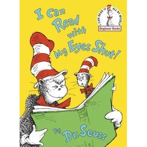 I Can Read with My Eyes Shut] | Dr. Seuss (2010)