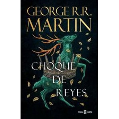 CHOQUE DE REYES | MARTIN, GEORGE R. R