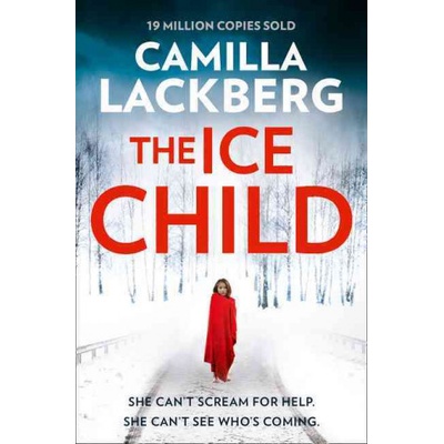 Ice Child Patrik Hedstrom and Erica Falck, Book 9 Lackberg Camilla