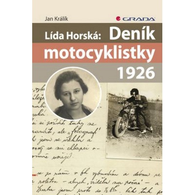 Lída Horská: Deník motocyklistky 1926 - Jan Králík