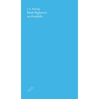 Bratří Biglinové na dvojskifu - J.A. Pitínský