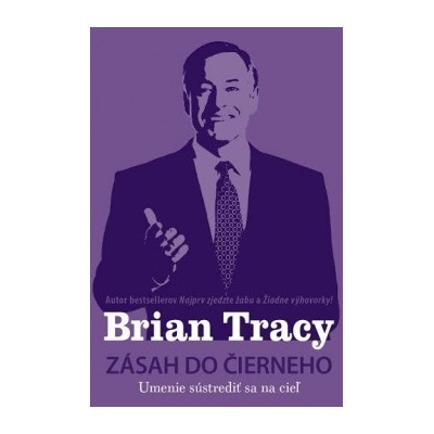 Zásah do čierneho - Brian Tracy
