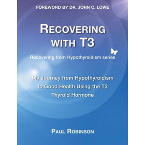 Recovering with T3 | Paul Robinson (ISBN: 9780957099340)