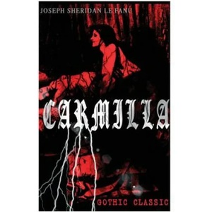 CARMILLA (Gothic Classic) | Joseph Sheridan Le Fanu (ISBN: 9788026892373)
