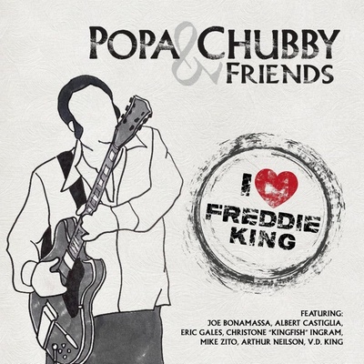 Popa Chubby and Friends Love Freddie King LP