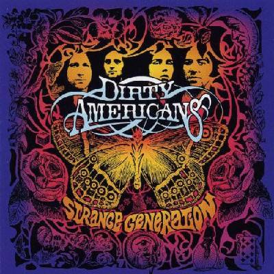 Dirty Americans - Strange Generations CD