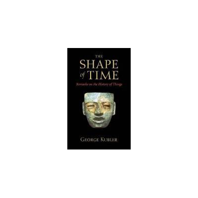 The Shape of Time - G. Kubler