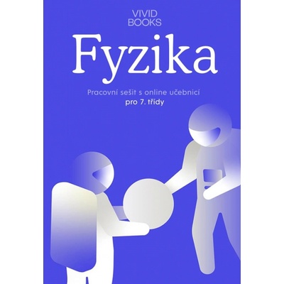 Fyzika - pracovní sešit s online učebnicí pro 7.r. - František Cáb