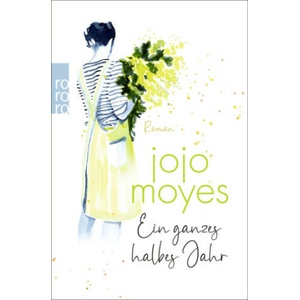 Ein ganzes halbes Jahr (ISBN: 9783499012426)