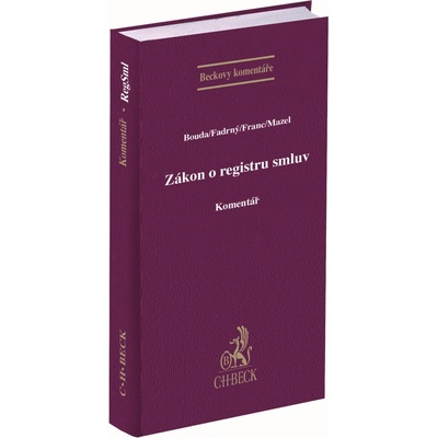 Zákon o registru smluv Komentář - Mgr. Petr Boudy, Mgr. Pavel Franc, Mgr. Martin Fadrný, Filip Mazel