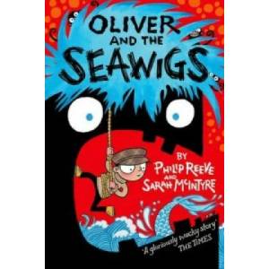 Oliver and the Seawigs | Philip Reeve (2015)