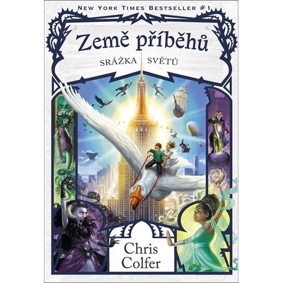 Země příběhů 6 - Srážka světů - Colfer Chris