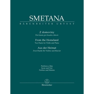 Z domoviny. Dvě dueta pro housle a klavír Bedřich Smetana – Hledejceny.cz
