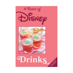 A Taste of Disney: Drinks (ISBN: 9798886637007)