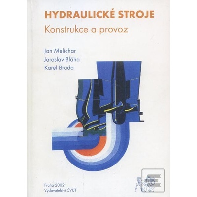 Hydraulické stroje: konstrukce a provoz