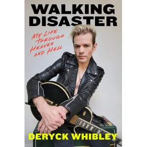 Walking Disaster | Deryck Whibley, Anthony Bozza (2024)
