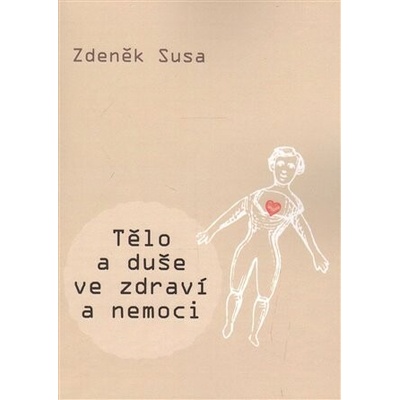 Tělo a duše ve zdraví a nemoci