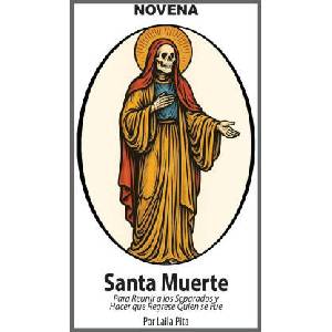 Novena De La Santa Muerte Para Reunir a los Separados y Hacer que Regrese Quien se Fue | Laila Pita (ISBN: 9781625043528)