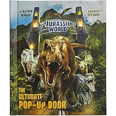 Jurassic World - The Ultimate Pop-Up Book - Matthew Reinhart