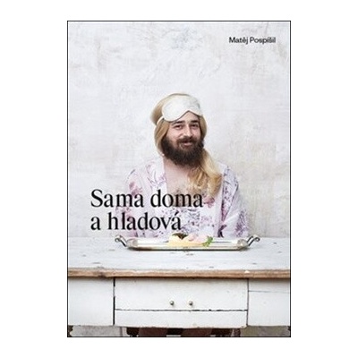 Sama doma a hladová - Matěj Pospíšil