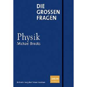 Die groen Fragen - Physik | Michael Brooks, Simon Blackburn, Anna Schleitzer (ISBN: 9783827426215)