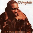 D'ANGELO: BROWN SUGAR CD