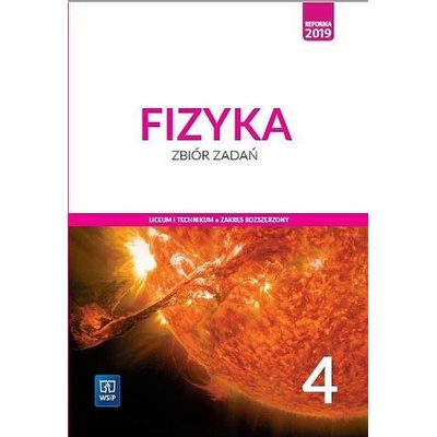 Nowe fizyka zbiór zadań 4 liceum i technikum zakres rozszerzony