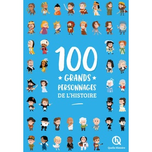 100 grands personnages de l'histoire (2nde Ed) | Patricia Crété, Clémentine V. Baron, Leslie-Fleur Picardat, Simon Veille (ISBN: 9782386140624)