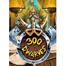 300 Dwarves