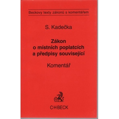 Zákon o místních poplatcích a předpisy související Komentář - Stanislav Kadečka