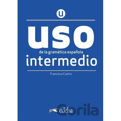 USO de la gramática intermedio - Francisca Castro Viudez