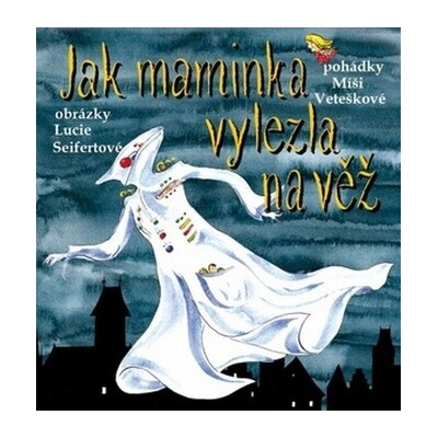 Jak maminka vylezla na věž