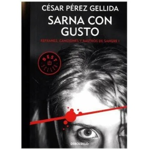Refranes, canciones y rastros de sangre 1. Sarna con gusto | César Pérez Gellida (ISBN: 9788466341042)