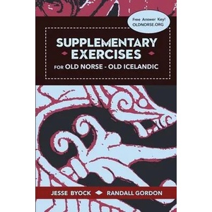 Supplementary Exercises for Old Norse - Old Icelandic | Randall Gordon (ISBN: 9780988176409)