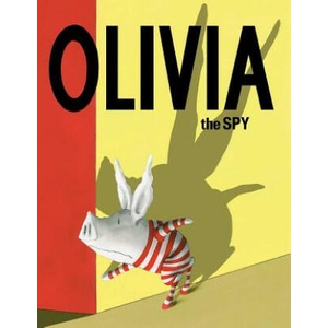 Olivia the Spy (ISBN: 9781481457958)