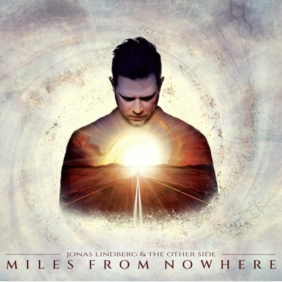 Miles from Nowhere - Jonas Lindberg & The Other Side LP