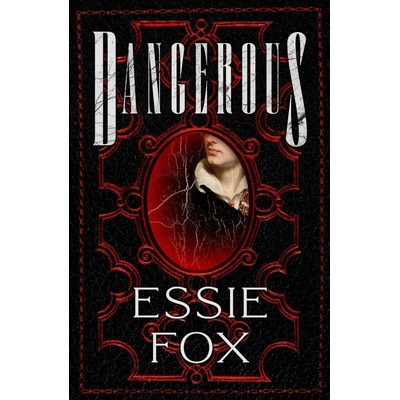 Dangerous - Essie Fox, Orenda Books