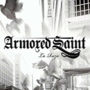 ARMORED SAINT LA RAZA